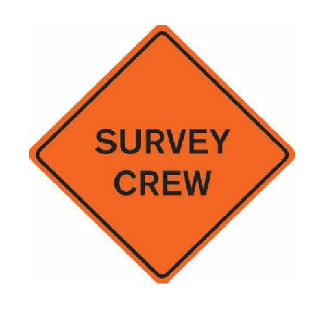 Survey Crew Sign